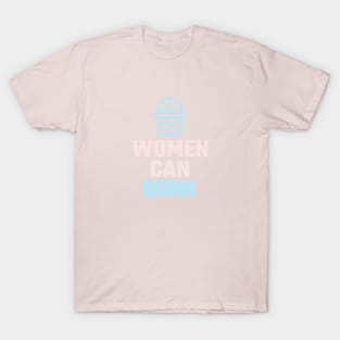 women can dunk T-Shirt